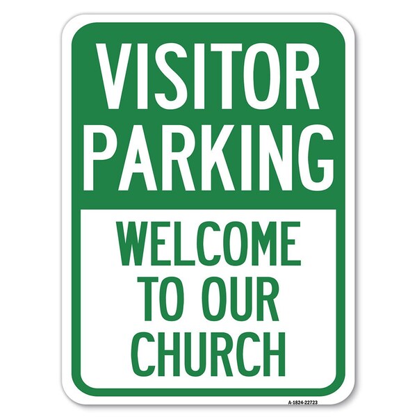 Visitor Parking Welcome to Our Church Heavy-Gauge Alum Rust Proof Parking, 18" x 24", A-1824-22723